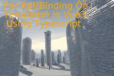 How To Define Type For Ref(Binding On Template) In Vue3 Using Typescript