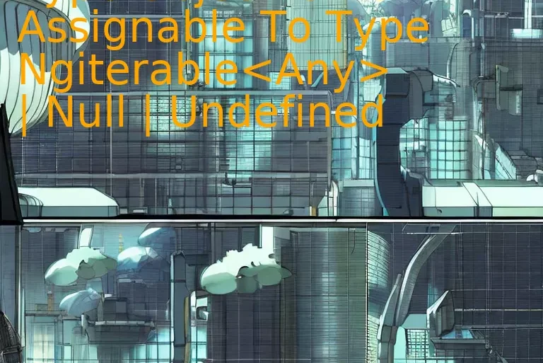 Type Object Is Not Assignable To Type Ngiterable | Null | Undefined